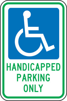 Federal Parking Sign: Handicapped Parking Only 18" x 12" Engineer Grade Reflective Aluminum (.080) - FRA217RA