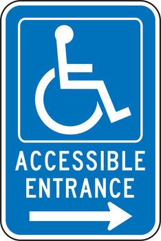 Federal Parking Sign: Handicap Accessible Entrance (Right Arrow) 18" x 12" Engineer Grade Reflective Aluminum (.080) 1/Each - FRA236RA