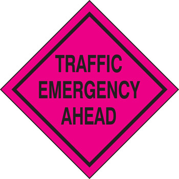 Traffic Emergency Ahead 48" x 48" - FRC146