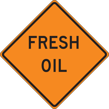Roll-Up Construction Sign: Fresh Oil 36" x 36" Fluorescent Vinyl 1/Each - FRC332FL