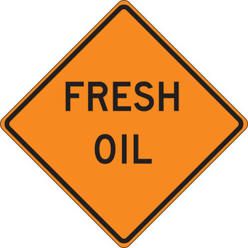 Roll-Up Construction Sign: Fresh Oil 36" x 36" Reflective Vinyl 1/Each - FRC332RV