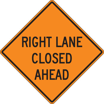 Safety Sign: Right Lane Closed Ahead Ahead 36" x 36" DG High Prism 1/Each - FRK279DP