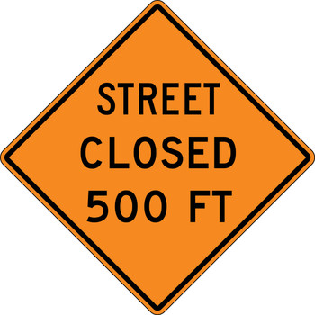 Rigid Construction Sign: Street Closed Ahead 1/2 Mile 30" x 30" DG High Prism 1/Each - FRK395DP