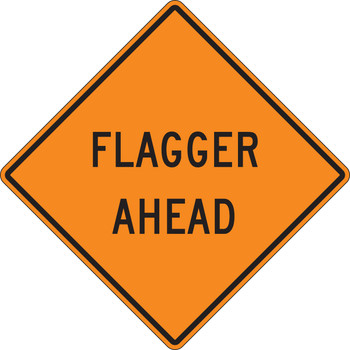 Safety Sign: Flagger Ahead Ahead 30" x 30" DG High Prism 1/Each - FRK412DP