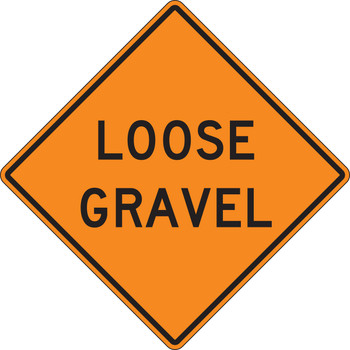 Rigid Construction Sign: Loose Gravel 48" x 48" DG High Prism 1/Each - FRK466DP