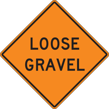 Rigid Construction Sign: Loose Gravel 48" x 48" High Intensity Prismatic 1/Each - FRK466HP