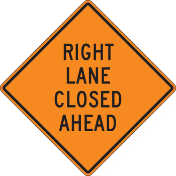 Rigid Construction Sign: Right Lane Closed Ahead 48" x 48" High Intensity Prismatic 1/Each - FRK468HP