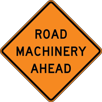 Rigid Construction Sign: Road Machinery Ahead Ahead 48" x 48" High Intensity Prismatic 1/Each - FRK610HP