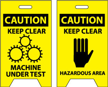 Floor Sign - Dbl Side - Caution Keep Clear Machine Under Test Caution Keep Clear Hazardous Area - 19X12 - FS17