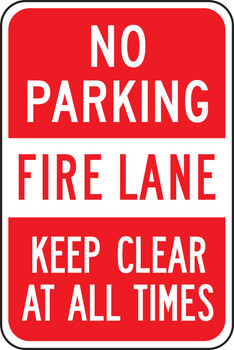 No Parking Traffic Sign: Fire Lane - Keep Clear At All Times 24" x 18" Engineer Grade Reflective Aluminum (.080) 1/Each - FRP133RA