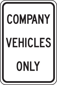 Traffic Sign: Company Vehicles Only 18" x 12" Engineer Grade Reflective Aluminum (.080) - FRP247RA