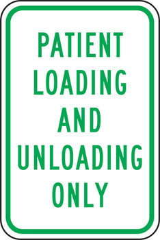 Traffic Sign: Patient Loading And Unloading Only 18" x 12" Engineer-Grade Prismatic 1/Each - FRP329RA
