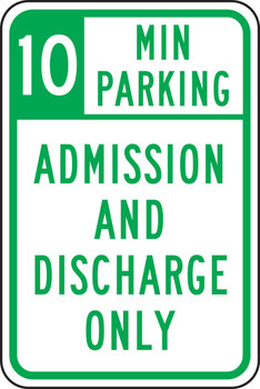 10 Min Parking Admission And Discharge Only 18" x 12" Engineer-Grade Prismatic 1/Each - FRP366RA