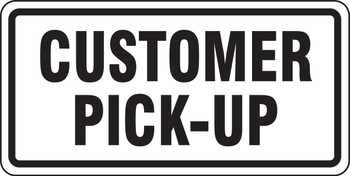 Facility Traffic Sign: Customer Pick-Up 12" x 24" DG High Prism 1/Each - FRR264DP