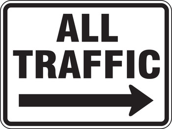 Facility Traffic Sign: All Traffic, Right Arrow 18" x 24" Engineer-Grade Prismatic 1/Each - FRR286RA