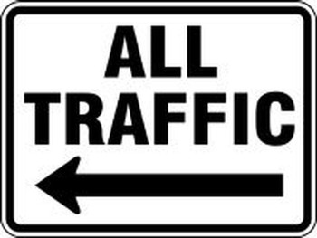 Facility Traffic Sign: All Traffic (Left Arrow) 18" x 24" High Intensity Prismatic 1/Each - FRR287HP