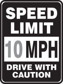 Speed Limit Sign: Speed Limit - Drive With Caution 10 MPH 18" x 12" Engineer-Grade Prismatic 1/Each - FRR32510RA