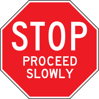 Stop And Yield Sign: Stop - Proceed Slowly (Octagon) 24" Octagon 1/Each - FRR346