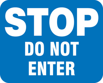 Railroad Clamp Sign: Stop - Do Not Enter Blue 12" x 15" Non-Reflective Aluminum (.080) 1/Each - FRR356BU
