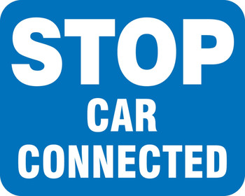 Railroad Clamp Sign: Stop Car Connected Blue 12" x 15" Non-Reflective Aluminum (.080) 1/Each - FRR398BU