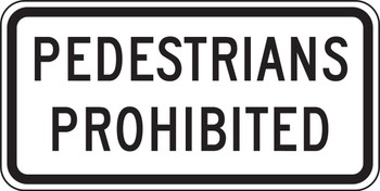 Bicycle & Pedestrian Sign: Pedestrians Prohibited 12" x 24" Engineer-Grade Prismatic 1/Each - FRR450RA