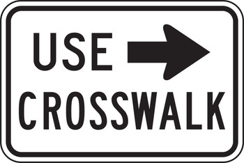 Bicycle & Pedestrian Sign: Use Crosswalk Right 12" x 18" DG High Prism 1/Each - FRR460DP