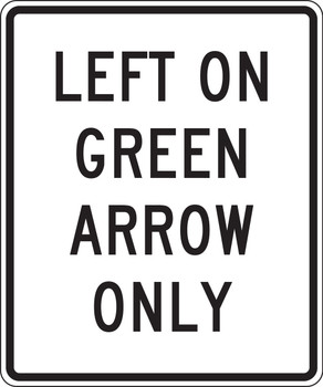 Intersection Sign: Left On Green Arrow Only 36" x 30" DG High Prism 1/Each - FRR467DP