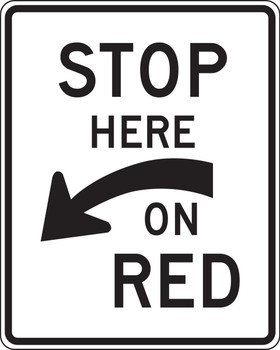 Intersection Sign: Stop Here On Red (Curved Arrow) 30" x 24" High Intensity Prismatic 1/Each - FRR469HP