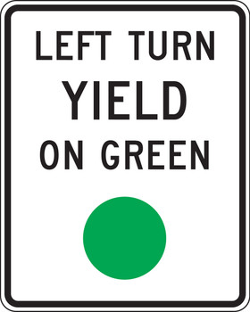 Intersection Sign: Left Turn Yield On Green 36" x 30" DG High Prism 1/Each - FRR477DP