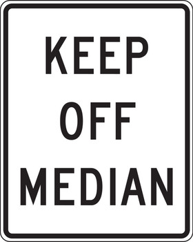 Lane Guidance Sign: Keep Off Median 30" x 24" Engineer-Grade Prismatic 1/Each - FRR492RA