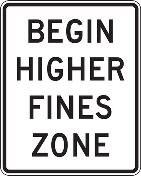 Speed Limit Sign: Begin Higher Fines Zone 30" x 24" High Intensity Prismatic 1/Each - FRR608HP