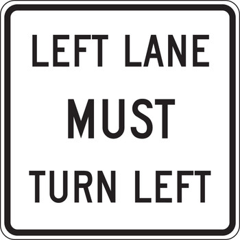 Lane Guidance Sign: Left Lane Must Turn Left 30" x 30" DG High Prism 1/Each - FRR655DP
