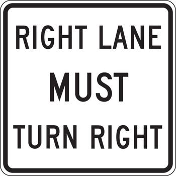 Lane Guidance Sign: Right Lane Must Turn Right 30" x 30" High Intensity Prismatic 1/Each - FRR656HP