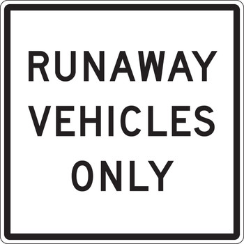 Lane Guidance Sign: Runaway Vehicles Only 48" x 48" Engineer-Grade Prismatic 1/Each - FRR684RA