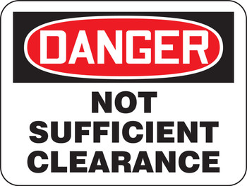 OSHA Danger Safety Sign: Not Sufficient Clearance 18" x 24" DG High Prism 1/Each - FRR753DP