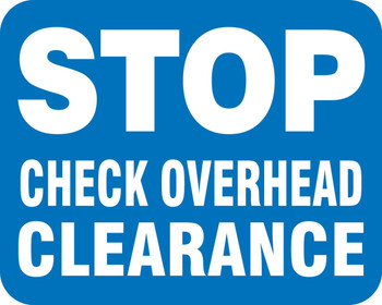 Railroad Clamp Sign: Stop - Check Overhead Clearance Blue 12" x 15" Non-Reflective Aluminum (.080) 1/Each - FRR967BU