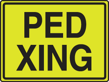 Fluorescent Yellow-Green Sign: Ped Xing 12" x 18" 1/Each - FRW208
