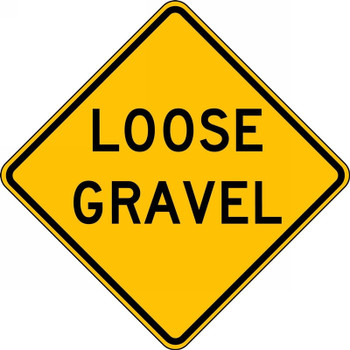 Surface & Driving Conditions Sign: Loose Gravel 30" x 30" DG High Prism 1/Each - FRW446DP