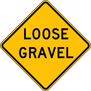 Surface & Driving Conditions Sign: Loose Gravel 30" x 30" High Intensity Prismatic 1/Each - FRW446HP