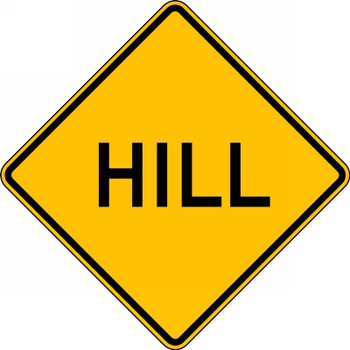 Surface & Driving Conditions Sign: Hill 24" x 24" Engineer-Grade Prismatic 1/Each - FRW662RA