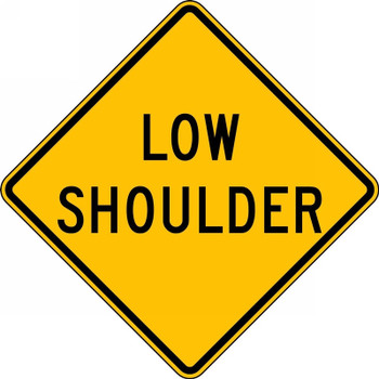 Surface & Driving Conditions Sign: Low Shoulder 24" x 24" Engineer-Grade Prismatic 1/Each - FRW685RA