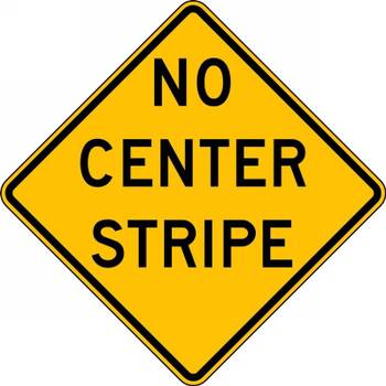 Surface & Driving Conditions Sign: No Center Stripe 30" x 30" High Intensity Prismatic 1/Each - FRW693HP