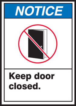 ANSI Notice Safety Label: Keep Door Closed 5" x 3 1/2" Adhesive Dura Vinyl 1/Each - LABR801XVE