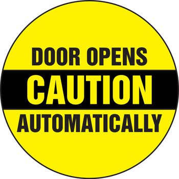 Caution Safety Label: Door Opens Automatically 6" x 6" Adhesive Dura Vinyl 1/Each - LADM503XVE