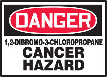 OSHA Danger Safety Label: 1,2-Dibromo-3-Chloropropane - Cancer Hazard 3 1/2" x 5" Adhesive Dura Vinyl 1/Each - LCAW110XVE
