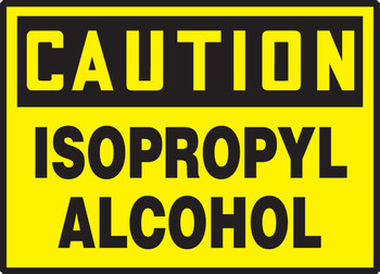 OSHA Caution Safety Label: Isopropyl Alcohol 3 1/2" x 5" Adhesive Dura Vinyl 1/Each - LCHL606XVE