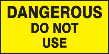 Safety Label: Dangerous - Do Not Use 1 1/2" x 3" - LCRT525VSP