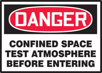 OSHA Danger Safety Labels: Confined Space - Test Atmosphere Before Entering 3 1/2" x 5" Adhesive Dura Vinyl 1/Each - LCSP246XVE