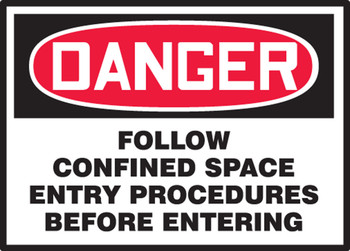OSHA Danger Safety Safety Label: Follow Confined Space Entry Procedures Before Entering 3 1/2" x 5" / - LCSP274XVE