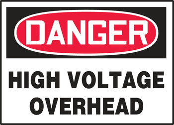 OSHA Danger Safety Label: High Voltage Overhead 3 1/2" x 5" Adhesive Dura Vinyl 1/Each - LELC039XVE
